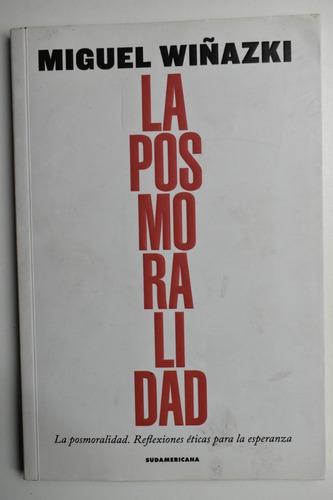 La Posmoralidad: Reflexiones Éticas Para La Esperanza    C72