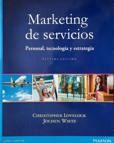 Marketing De Servicios. Personal, Tecnología Y Estrategia.