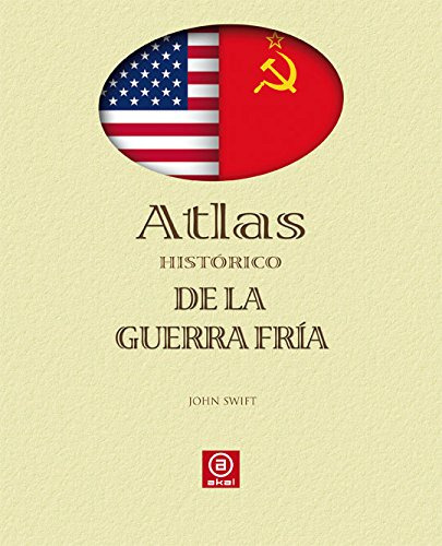 Atlas Historico De La Guerra Fria: 13 -atlas Akal-