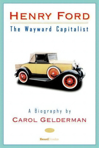 Henry Ford, De Carol Gelderman. Editorial Beard Books U S, Tapa Blanda En Inglés