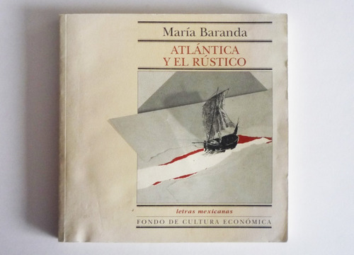 Atlantica Y El Rustico - Maria Baranda - Firmado
