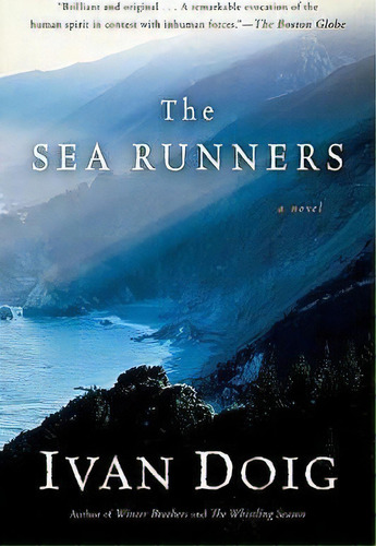 The Sea Runners, De Ivan Doig. Editorial Mariner Books, Tapa Blanda En Inglés