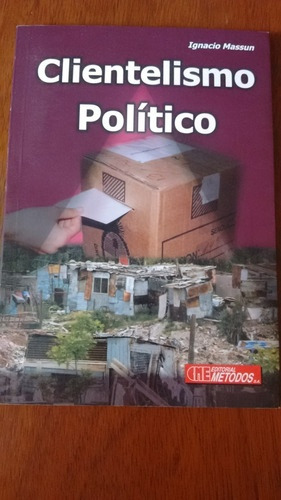 Clientelismo Politico - Massun, Ignacio