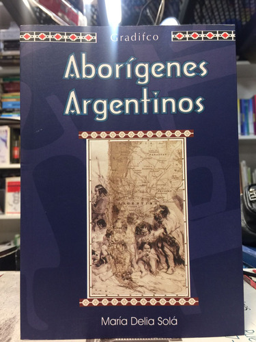 Aborigenes Argentinos - Gradifco 