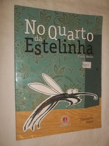Livro - No Quarto Da Estelinha - Paulo Netho 