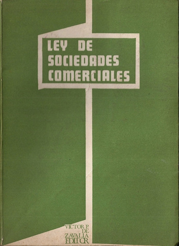 Ley De Sociedades Comerciales N° 19550. Zavalía. Año 1972