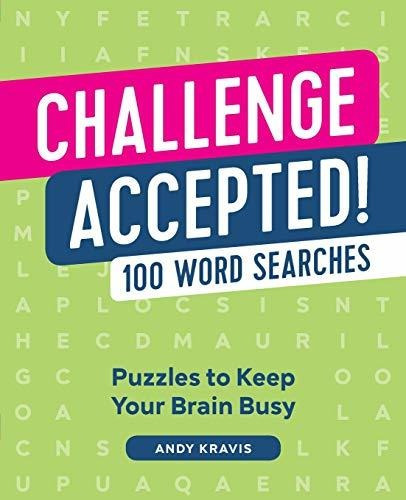 Book : Challenge Accepted 100 Word Searches - Kravis, Andy