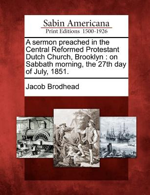 Libro A Sermon Preached In The Central Reformed Protestan...