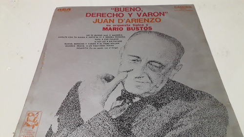 Juan D Arienzo / Bueno, Derecho Y Varon Canta Mario Bustos 