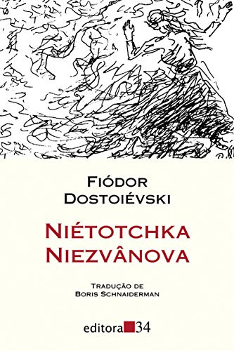 Libro Niétotchka Niezvânova De Fiódor Dostoiévski Editora 34