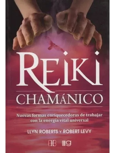 Reiki Chamánico, Roberts / Levy, Grupal
