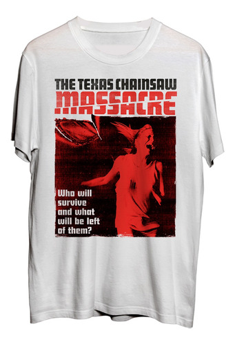 Masacre En Texas . Poster 3 . Película . Polera . Mucky 