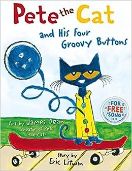 Pete The Cat And His Four Groovy Buttons - Litwin Eric