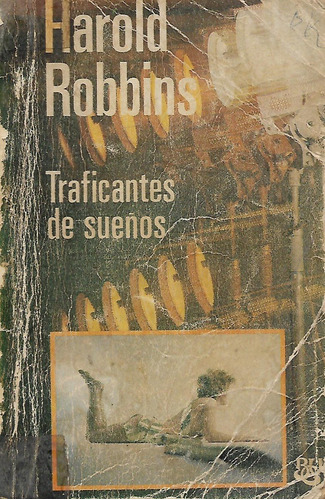 Traficantes De Sueños -  Harold Robbins