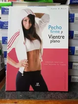 Comprar Libro Pecho Firme Y Vientre Plano Consejos Prácticos Para Me