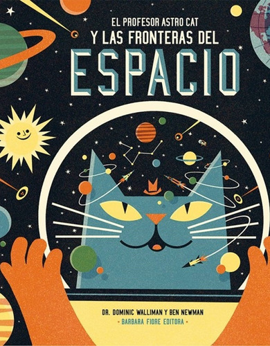 Profesor Astro Cat Y Las Fronteras Del Espacio, El - Dominic