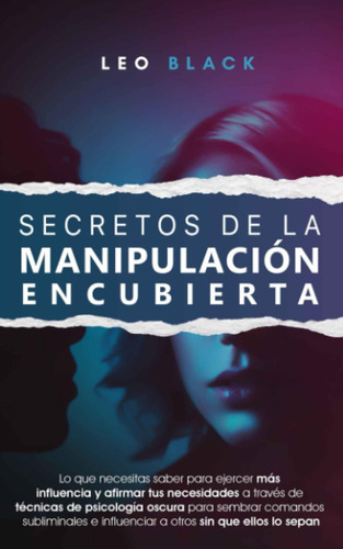 Libro: Secretos De La Manipulación Encubierta: Lo Que Necesi