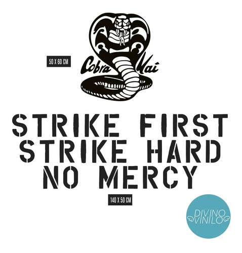 Imagen 1 de 1 de Vinilo De Pared Frase Strike First + Logo Cobra Kai