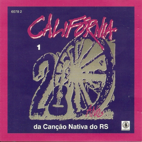 Cd - California Da Canção Nativa - 20 Anos - Vol. 01