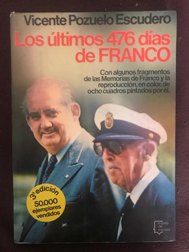 Vicente Pozuelo Escudero: Los Últimos 376 Días De Franco