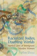 Libro Racialized Bodies, Disabling Worlds : Storied Lives...