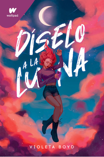 Díselo A La Luna (libro Original)