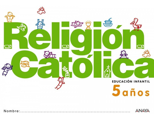 Libro Religion Catolica 5 Años - 