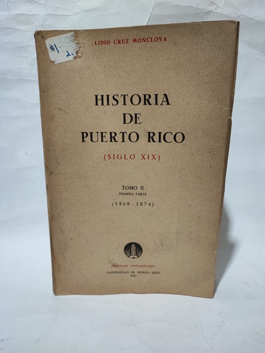 Historia De Puerto Rico Tomo 2 Primera Parte 