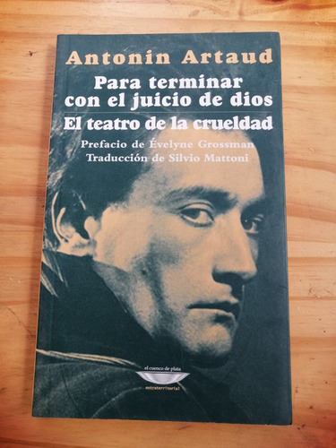 Para Terminar Con El Juicio De Dios Antonin Artaud Teatro Cr