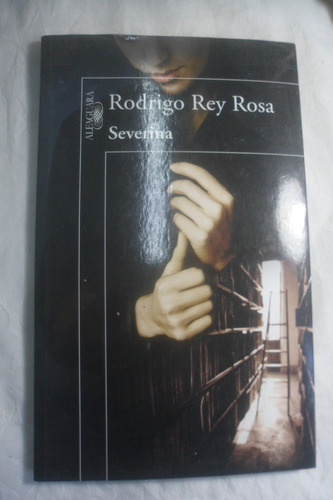 Rodrigo Rey Sosa Severina Alfaguara Editor