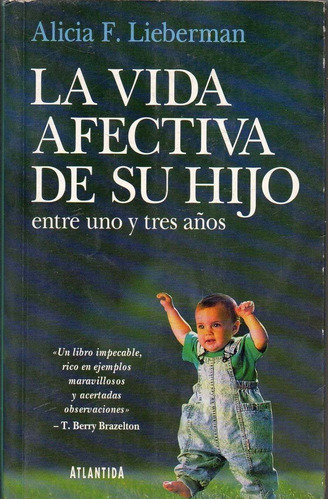 Vida Afectiva De Su Hijo, La, De Lieberman A.. Editorial Atlántida, Tapa Tapa Blanda En Español