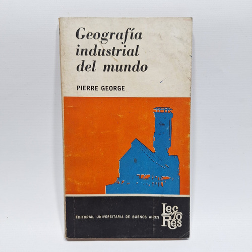 Antiguo Libro Geografia Industrial Del Mundo Pierre Le945