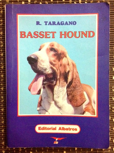 Libro Sobre Perros Basset Hound R. Taragano Usado