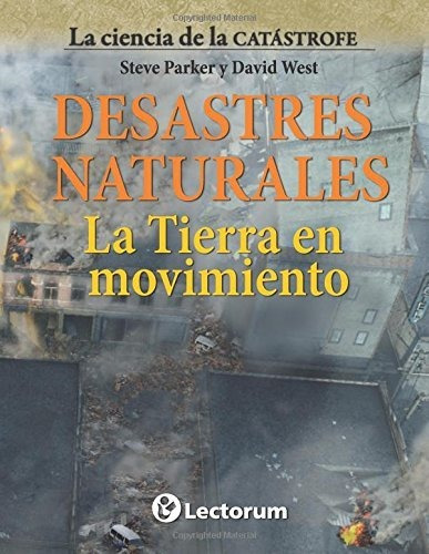 Libro Desastres Naturales. La Tierra En Movimiento (l Lcm6