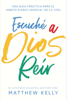 Libro Escuche A Dios Reir: Una Guã­a Prã¡ctica Para El Hã...