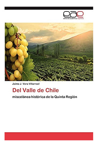 Libro: Del Valle Chile: Miscelánea Histórica Quinta&..