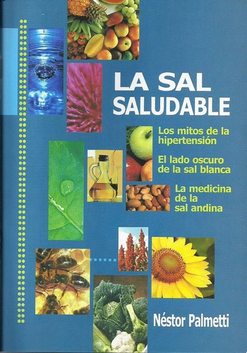 La Sal Saludable - Néstor Palmetti - Nutrición - Salud