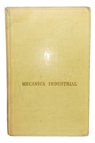 Mecanica Industrial - F Sokolov - Editorial Mir - 1977