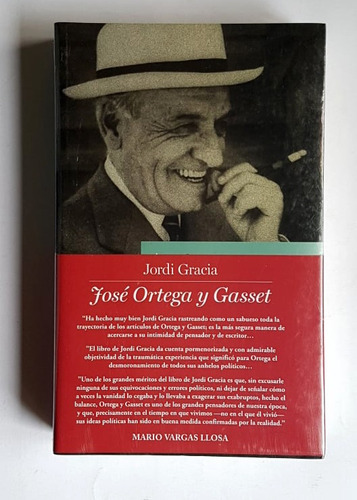 Jose Ortega Y Gasset, Jordi Gracia