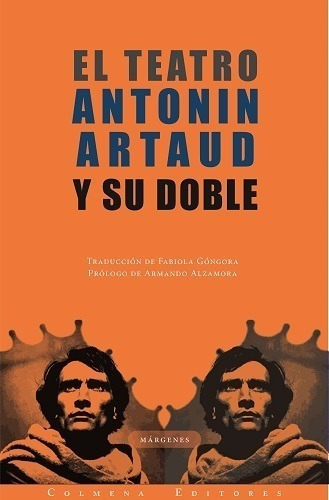El Teatro Y Su Doble - Antonin Artaud - Colmena Editores 