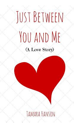 Libro Just Between You And Me - Hanson, Tamara