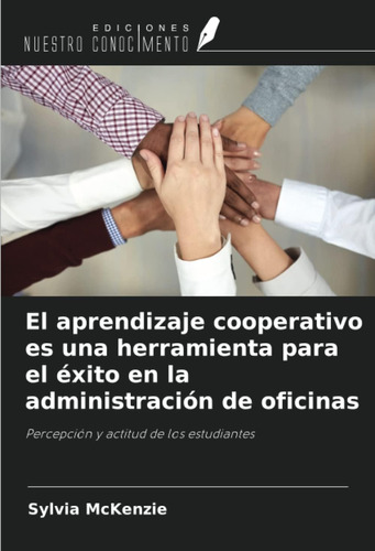 Libro: El Aprendizaje Cooperativo Es Una Herramienta