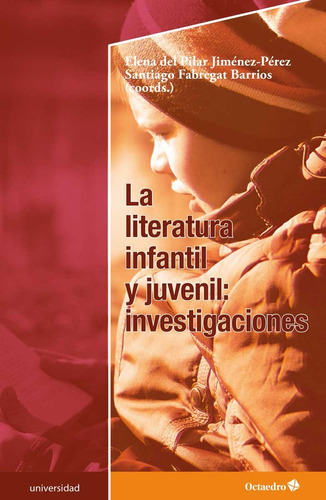 Literatura Infantil Y Juvenil: Investigaciones,la - Jimenez