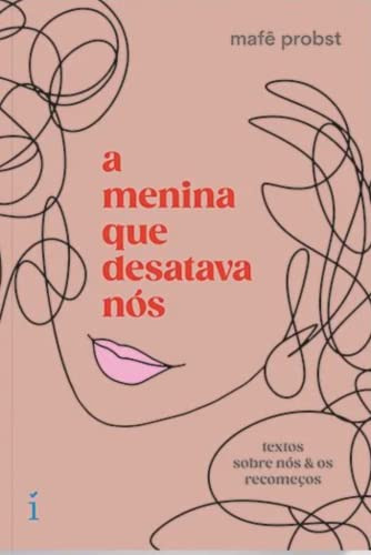 Libro Menina Que Desatava Nos A De Probst Mafe Insignia Edi