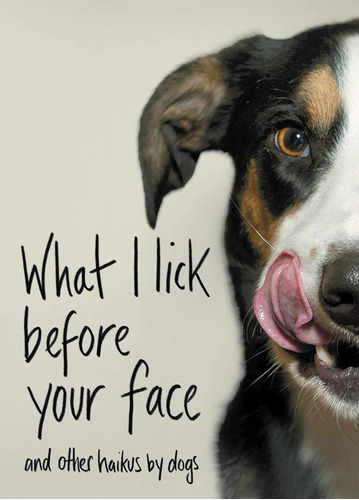 Libro What I Lick Before Your Face: And Other Haikus By Do