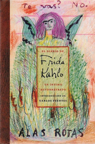 El Diario De Frida Kahlo - Frida Kahlo