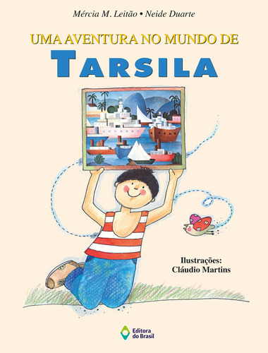 Uma aventura no mundo de Tarsila, de Leitão, Mércia Maria. Série LerArte Editora do Brasil, capa mole em português, 2000