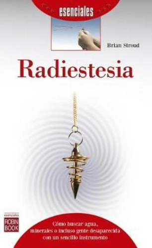 Radiestesia / Brian Stroud