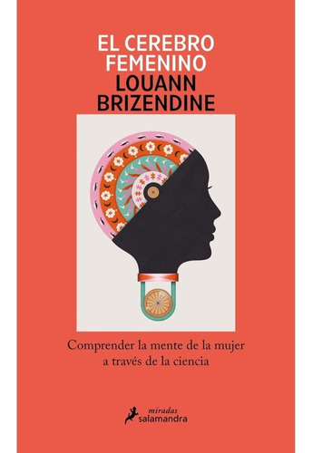 El Cerebro Femenino, De Louann Brizendine. Editorial Salamandra, Tapa Blanda En Español, 2023