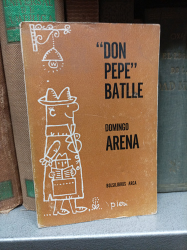 Don Pepe Batlle. Domingo Arena